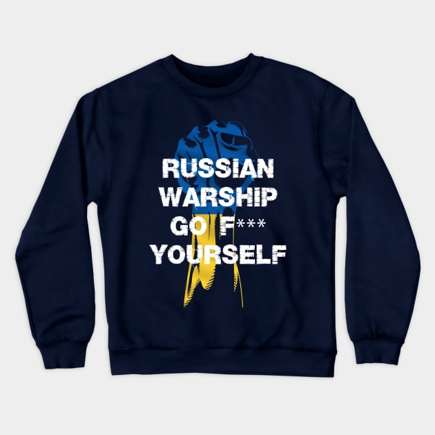 Russian Warship Go F Yourself Crewneck Sweatshirt by Youth Power